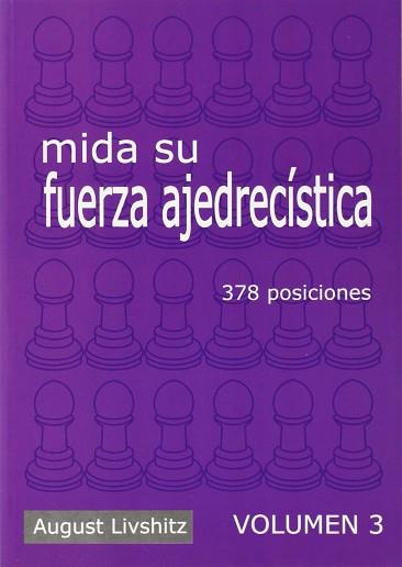 MIDA SU FUERZA AJEDRECISTA VOL.3 | 9788493213176 | LIVSHITZ, AUGUST