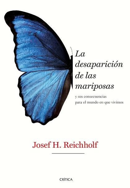 DESAPARICIÓN DE LAS MARIPOSAS | 9788491992318 | REICHHOLF, JOSEF H.