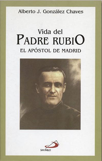 VIDA DEL PADRE RUBIO | 9788428525442 | GONZALEZ CHAVES, ALBERTO