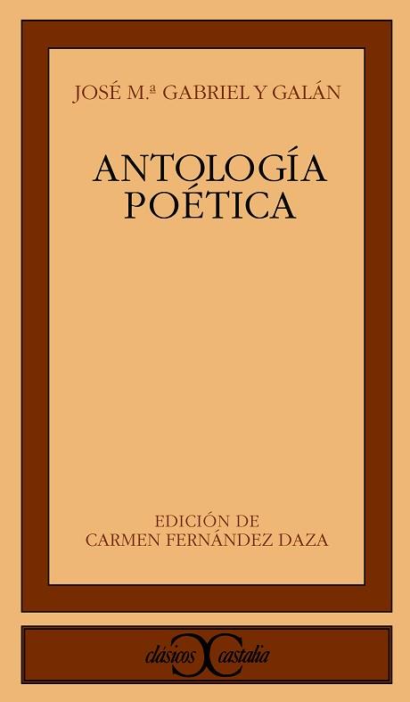 ANTOLOGIA POETICA GABRIEL Y GALAN (CC 260) | 9788470398872 | GABRIEL Y GALAN, JOSE MARIA