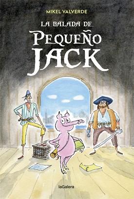 LA BALADA DE PEQUEÑO JACK | 9788424663353 | VALVERDE, MIKEL