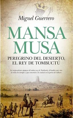 MANSA MUSA, EL REY DE TOMBUCTÚ | 9788417418069 | GUERRERO ANTEQUERA, MIGUEL