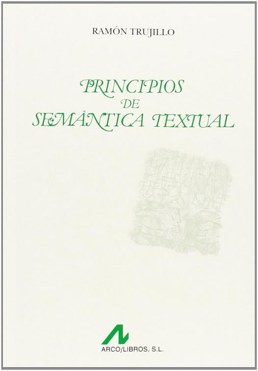 PRINCIPIOS DE LA SEMANTICA REXTUAL | 9788476352274 | TRUJILLO, R.