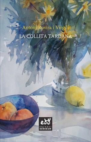 LA COLLITA TARDANA | 9788494315893 | ROVIRA I VIRGILI, ANTONI