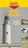 IBIZA FORMENTERA GUIA TOTAL (2003) | 9788481658033 | RAYO, MIQUEL