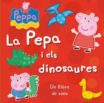 LA PEPA I ELS DINOSAURIS | 9788448838294 | PEPPA PIG