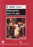 EDUCACION PARA LA PAZ | 9788471123817 | HICKS, DAVID