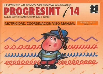 PROGRESINT 14 MOTRICIDAD COORDENACION VISO-MANUAL | 9788478690107 | YUSTE HERNANZ, CARLOS