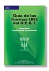 GUIA DE LAS NORMAS UNE DEL R.E.B.T. | 9788428328654 | MORENO GIL, JOSE