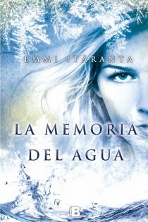 LA MEMORIA DEL AGUA | 9788466655149 | ITÄRANTA, EMMI