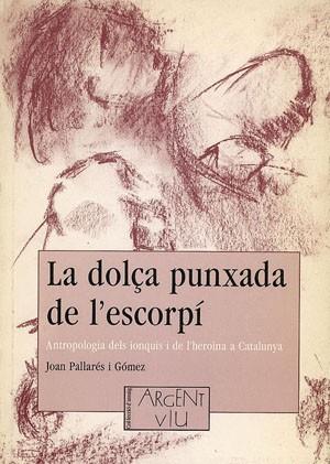 DOLÇA PUNXADA DE L'ESCORPI, LA | 9788479352417 | PALLARES I GOMEZ, JOAN