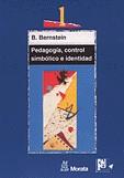 PEDAGOGOGIA CONTROL SIMBOLICO E IDENTIDAD | 9788471124210 | BERNSTEIN, B.