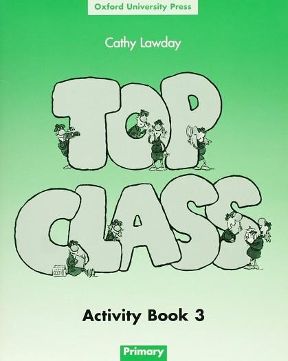 TOP CLASS 3 ACTIVITY BOOK | 9780194321464 | LAWDAY, CATHY