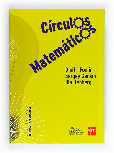 CÍRCULOS MATEMÁTICOS | 9788467552270 | ITENBERG, ILIA / GENKIN, SERGEY / FOMIN, DMITRY