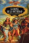 REINA DE LA OSCURIDAD, LA (RUSTEGA) | 9788477228905 | WEIS, MARGARET ; HICKMAN, TRACY