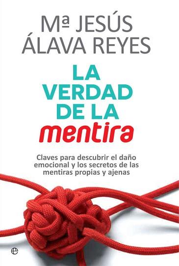 LA VERDAD DE LA MENTIRA | 9788490608159 | ÁLAVA REYES, MARÍA JESÚS