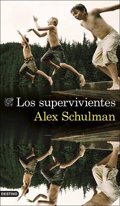 SUPERVIVIENTES LOS | 9788423360772 | SCHULMAN, ALEX