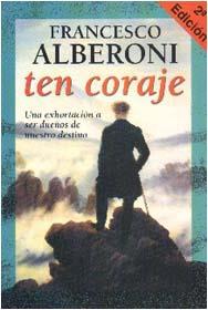 TEN CORAJE | 9788474327373 | ALBERONI, FRANCESCO