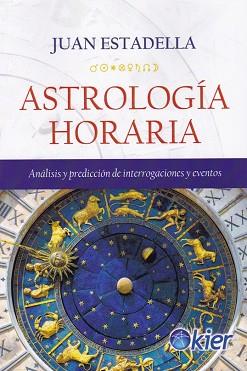 ASTROLOGÍA HORARIA | 9788417581237 | ESTADELLA, JUAN