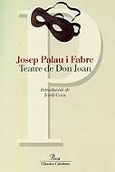 TEATRE DE DON JOAN | 9788484374787 | PALAU FABRE, JOSEP