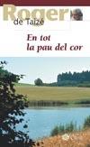 EN TOT LA PAU DEL COR | 9788482976877 | ROGER DE TAIZE