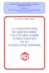 CONSTITUCION DE SERVIDUMBRE VOLUNTARIA SOBRE FUNDO INDIVISO | 9788484940449 | ZAHINO RUIZ, M.LUISA