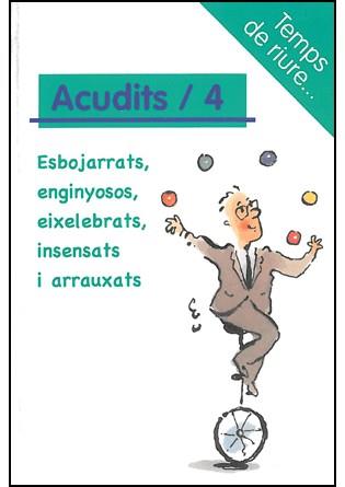 ACUDITS/4 ( ESBOJARRATS, ENGINYOSOS, EIXELEBRATS ... ) | 9788492716043