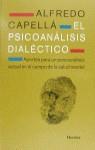 PSICOANALISIS DIALECTICO, EL | 9788425420696 | CAPELLA, ALFREDO