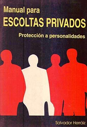 ESCOLTAS PRIVADOS, MANUAL PARA | 9788489486034 | HERRAIZ EMBID, SALVADOR