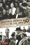 HISTORIA SECRETA DE LOS AÑOS 50 | 9788495645340 | ESPIN, MANUEL