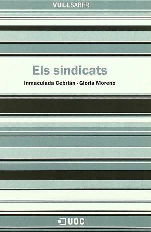 SINDICATS ELS VULL SABER | 9788497884327 | CEBRIAN, INMACULADA / MORENO, GLORIA