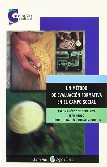 UN METODO DE EVALUACION FORMATIVA EN EL CAMPO SOCIAL | 9788478842285 | LOPEZ DE CEBALLOS, PALOMA