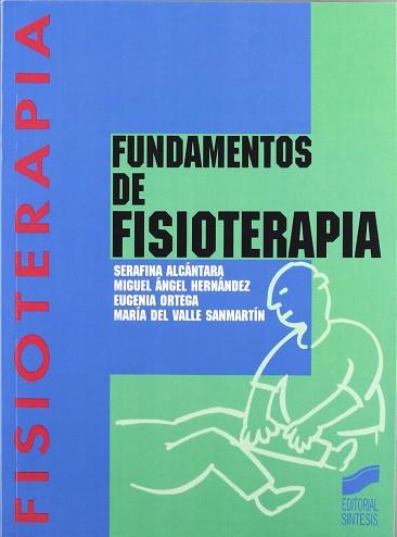 FUNDAMENTOS DE FISIOTERAPIA | 9788477382904 | ALCANTARA-HERNANDEZ...