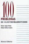 100 PROBLEMAS DE ELECTROMAGNETISMO | 9788420686356 | LOPEZ PEREZ,ELISA