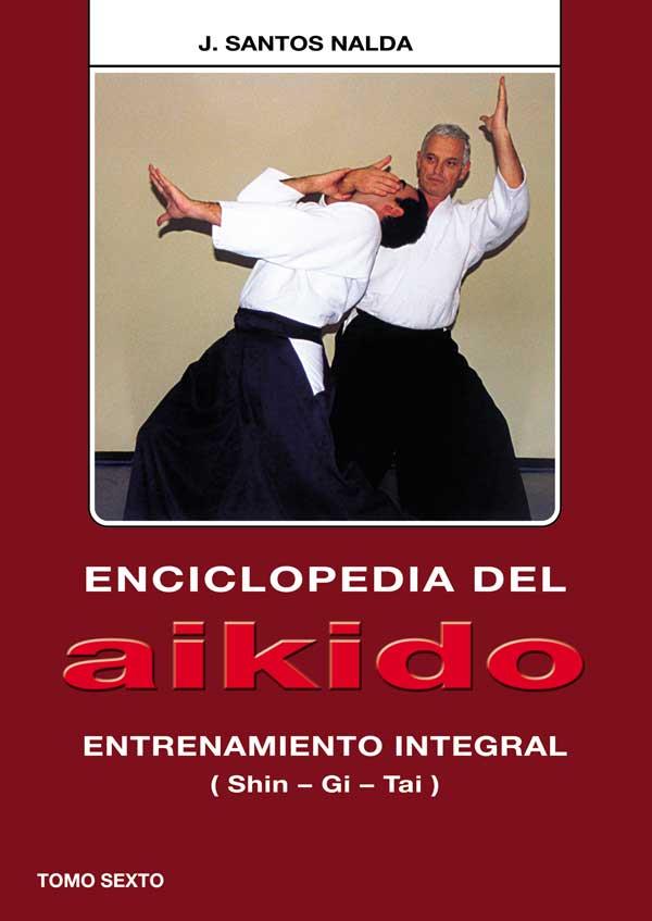 ENCICLOPEDIA DEL AIKIDO VOL.6 | 9788420304144 | SANTOS NALDA, J.