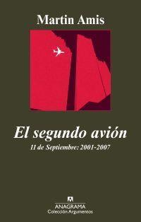 SEGUNDO AVION EL ( 11 DE SEPTIEMBRE 2001-2007 ) | 9788433962942 | AMIS, MARTIN