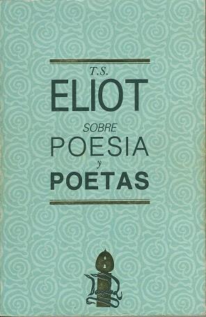 SOBRE POESIA Y POETAS | 9788474261950 | ELIOT, T. S.