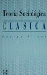 TEORIA SOCIOLOGICA CLASICA | 9788448101046 | RITZER, GEORGE