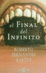 FINAL DEL INFINITO, EL | 9788401327414 | FERNANDEZ SASTRE, ROBERTO