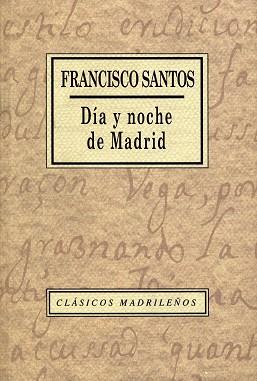 DIA Y NOCHE DE MADRID | 9788445104859 | SANTOS, FRANCISCO