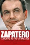 ZAPATERO EL MUNDO DE LOS CIUDADANOS | 9788483077405 | CALAMAI, MARCO / GARZIA, ALDO