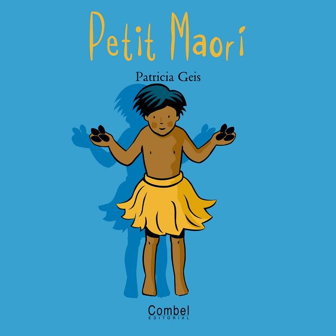 PETIT MAORI (NENS DEL MON) | 9788478643554 | GEIS, PATRICIA