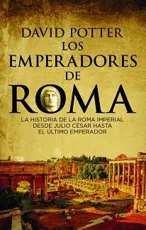 LOS EMPERADORES DE ROMA | 9788494619335 | POTTER, DAVID