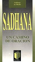 SADHANA UN CAMINO DE ORACION | 9788429305371 | MELLO, ANTHONY DE