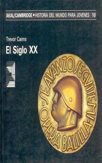 SIGLO XX, EL | 9788476006269 | CAIRNS, TREVOR