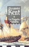 FRAGATA MALDITA, LA | 9788474861082 | KENT, ALEXANDER