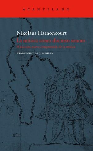 LA MÚSICA COMO DISCURSO SONORO | 9788496136984 | HARNONCOURT, NIKOLAUS