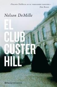 CLUB CUSTER HILL EL | 9788408078173 | DEMILLE, NELSON