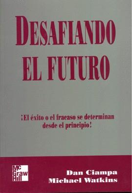 DESAFIANDO EL FUTURO | 9789584102041 | CIAMPA, DAN