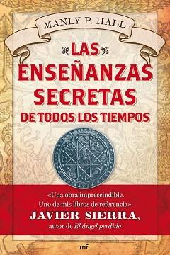 ENSEÑANZAS SECRETAS DE TODOS LOS TIEMPOS | 9788427036376 | MANLY P. HALL